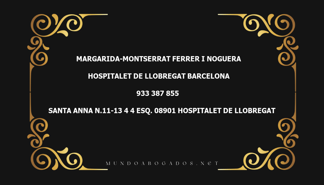 abogado Margarida-Montserrat Ferrer I Noguera en la localidad de Hospitalet de Llobregat