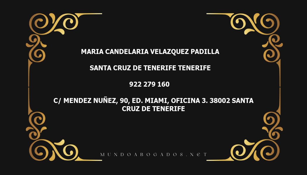 abogado Maria Candelaria Velazquez Padilla en la localidad de Santa Cruz de Tenerife