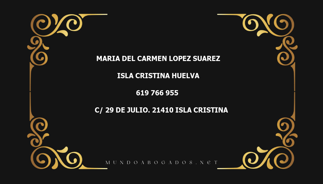 abogado Maria Del Carmen Lopez Suarez en la localidad de Isla Cristina