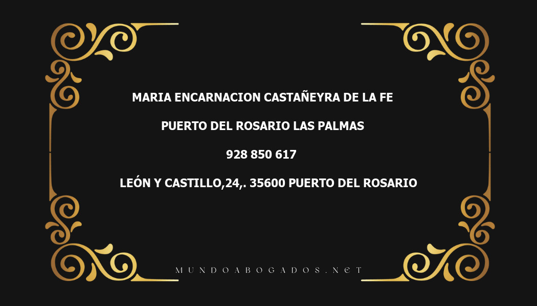 abogado Maria Encarnacion Castañeyra De La Fe en la localidad de Puerto del Rosario