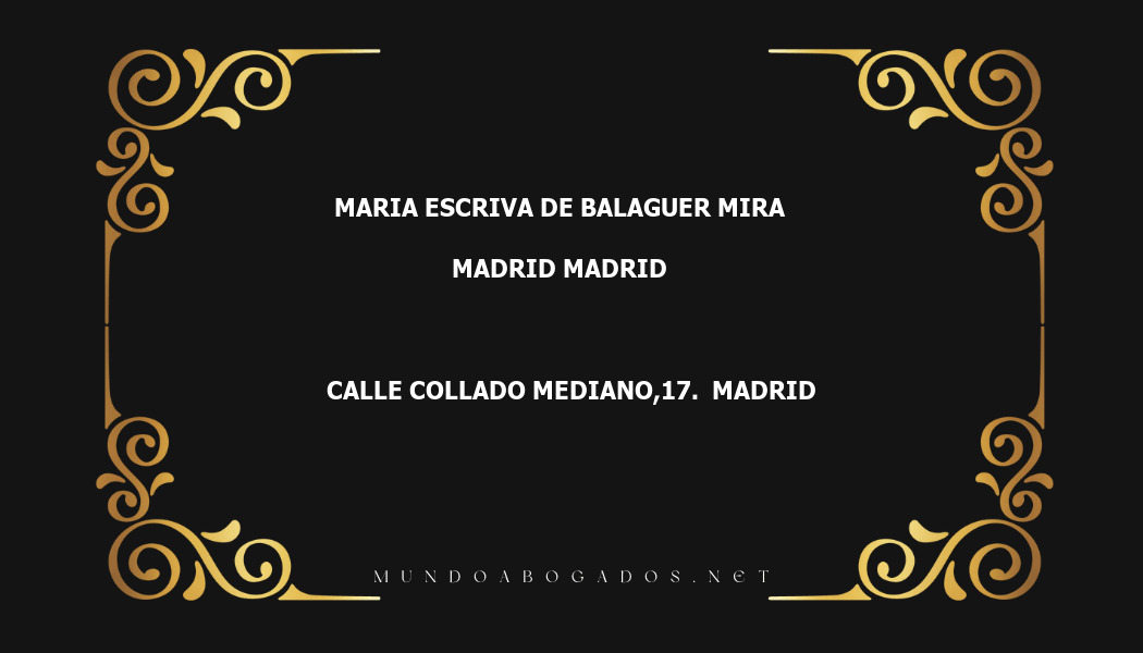 abogado Maria Escriva De Balaguer Mira en la localidad de Madrid