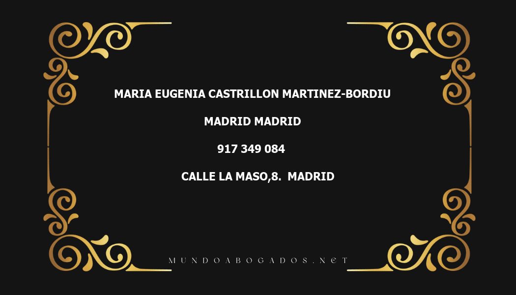 abogado Maria Eugenia Castrillon Martinez-Bordiu en la localidad de Madrid