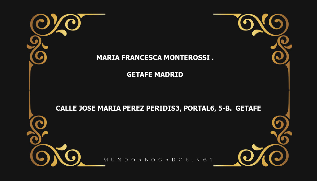 abogado Maria Francesca Monterossi . en la localidad de Getafe