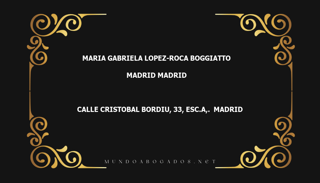 abogado Maria Gabriela Lopez-Roca Boggiatto en la localidad de Madrid