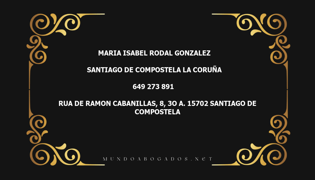 abogado Maria Isabel Rodal Gonzalez en la localidad de Santiago de Compostela