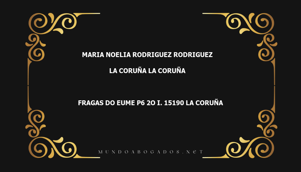 abogado Maria Noelia Rodriguez Rodriguez en la localidad de La Coruña