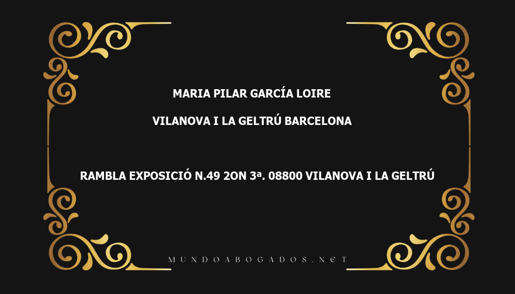 abogado Maria Pilar García Loire en la localidad de Vilanova i la Geltrú