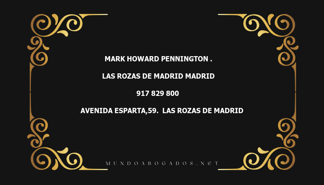 abogado Mark Howard Pennington . en la localidad de Las Rozas de Madrid