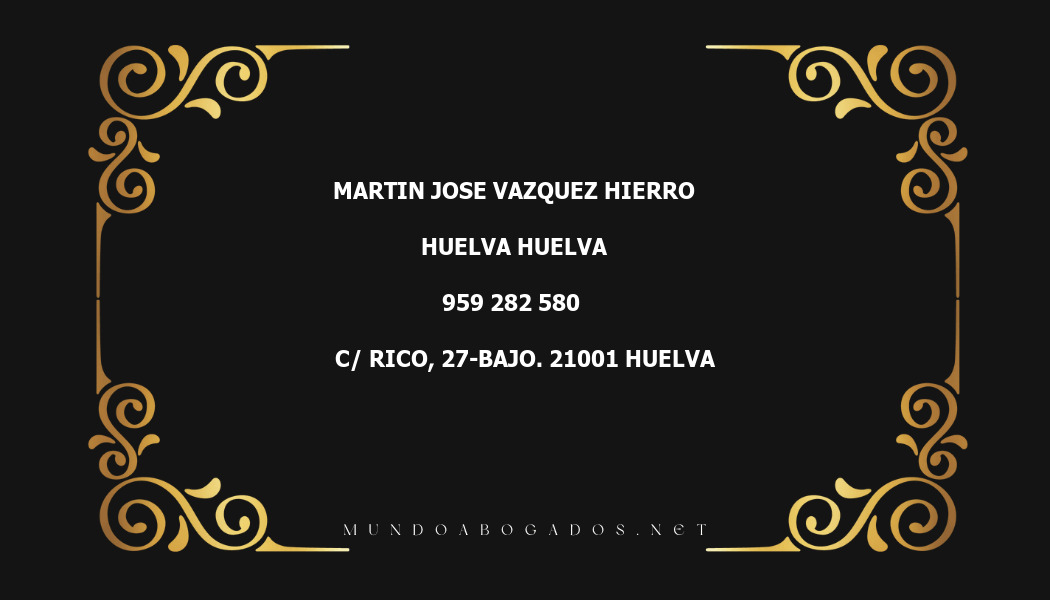 abogado Martin Jose Vazquez Hierro en la localidad de Huelva