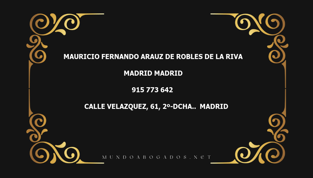 abogado Mauricio Fernando Arauz De Robles De La Riva en la localidad de Madrid