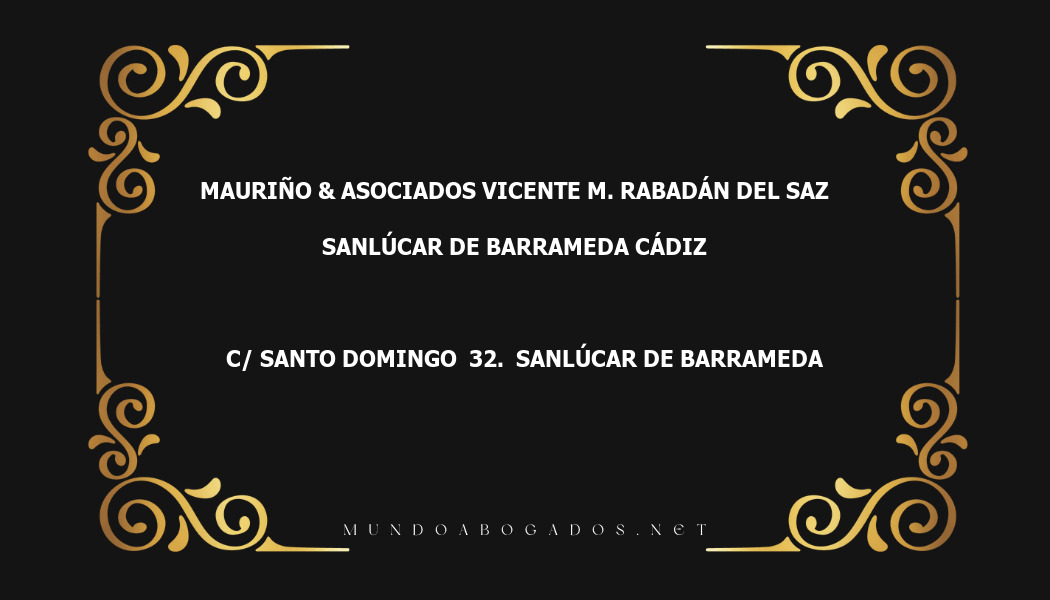 abogado Mauriño & Asociados Vicente M. Rabadán Del Saz en la localidad de Sanlúcar de Barrameda