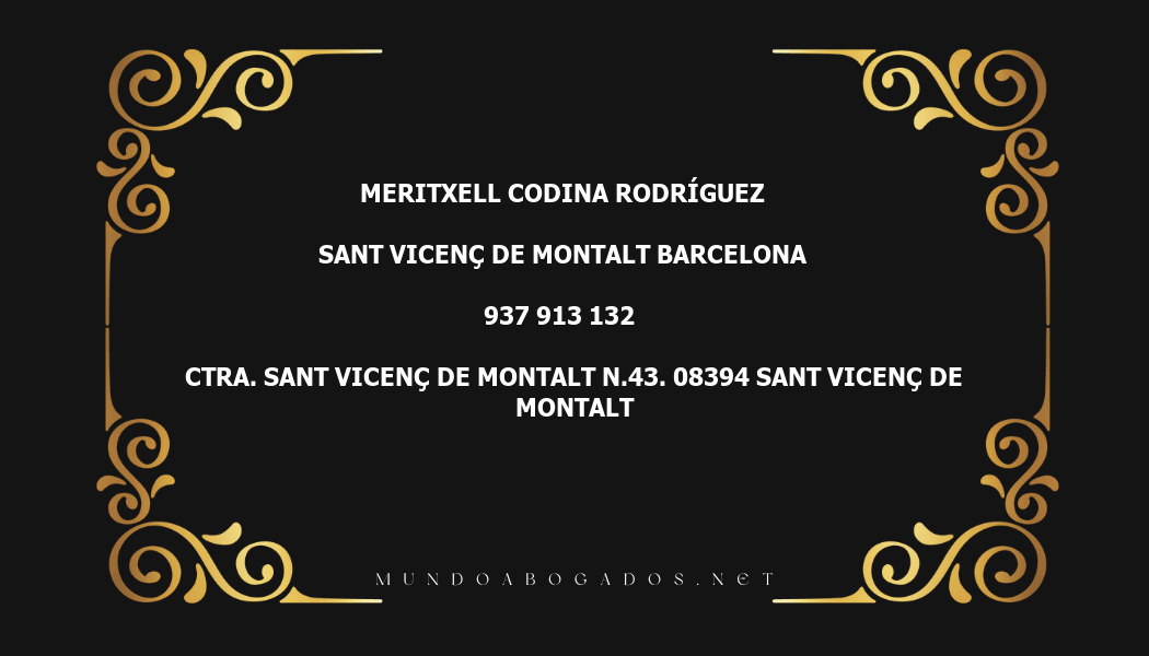 abogado Meritxell Codina Rodríguez en la localidad de Sant Vicenç de Montalt