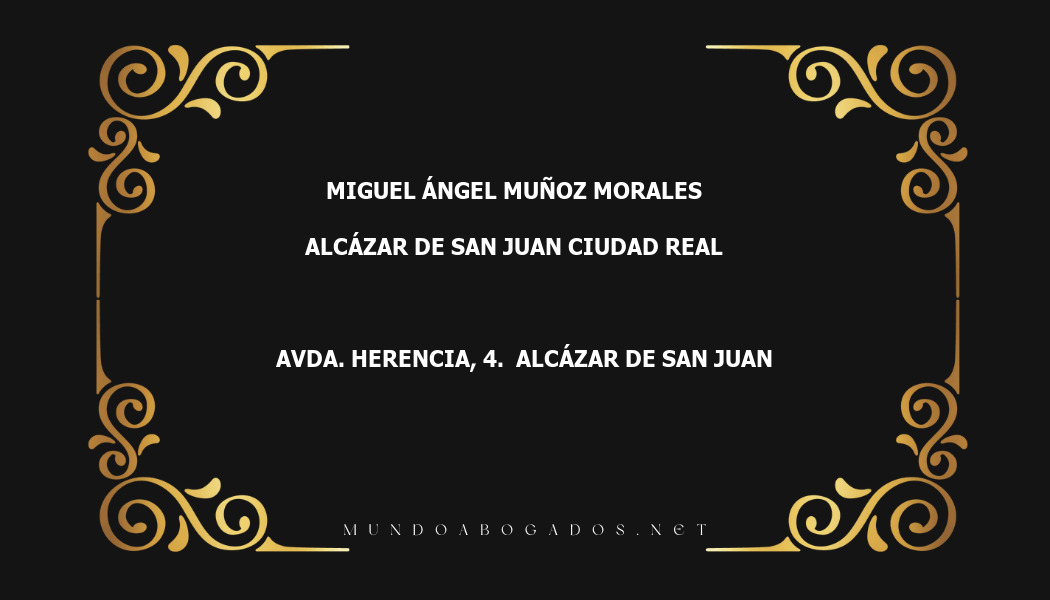 abogado Miguel Ángel Muñoz Morales en la localidad de Alcázar de San Juan