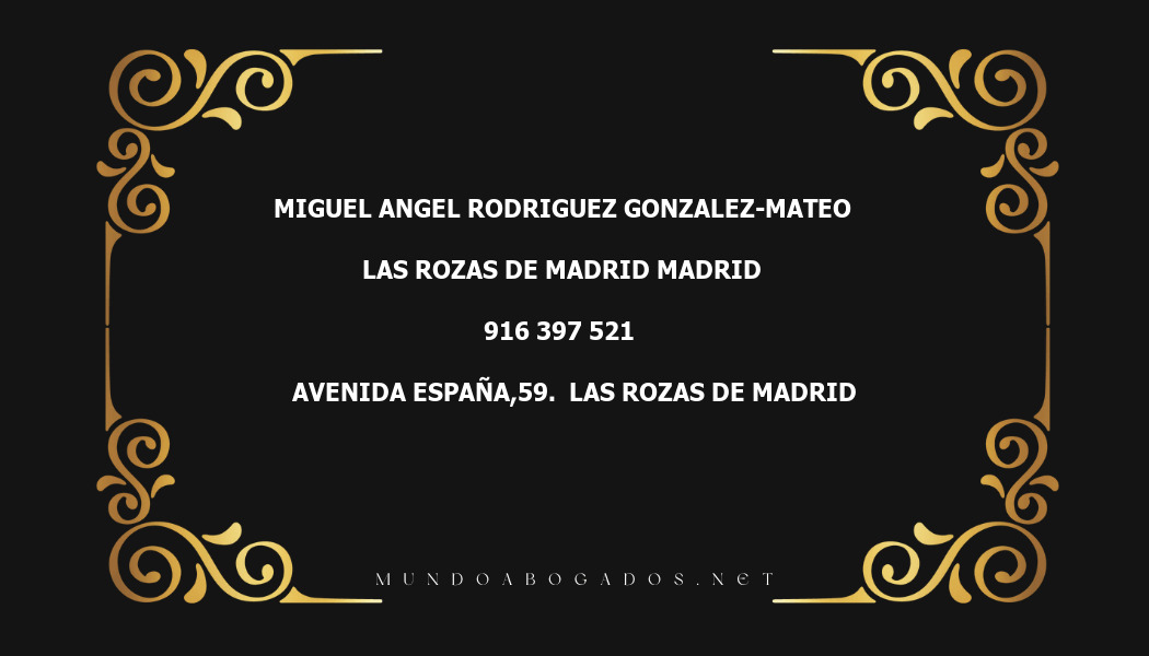 abogado Miguel Angel Rodriguez Gonzalez-Mateo en la localidad de Las Rozas de Madrid