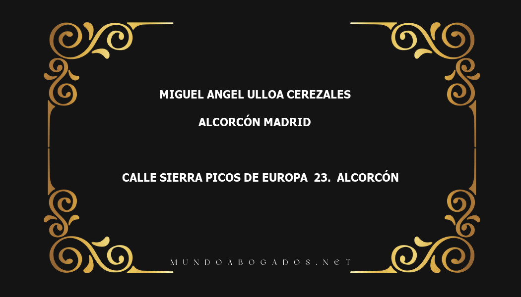 abogado Miguel Angel Ulloa Cerezales en la localidad de Alcorcón