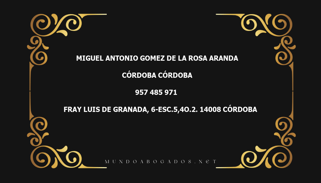 abogado Miguel Antonio Gomez De La Rosa Aranda en la localidad de Córdoba