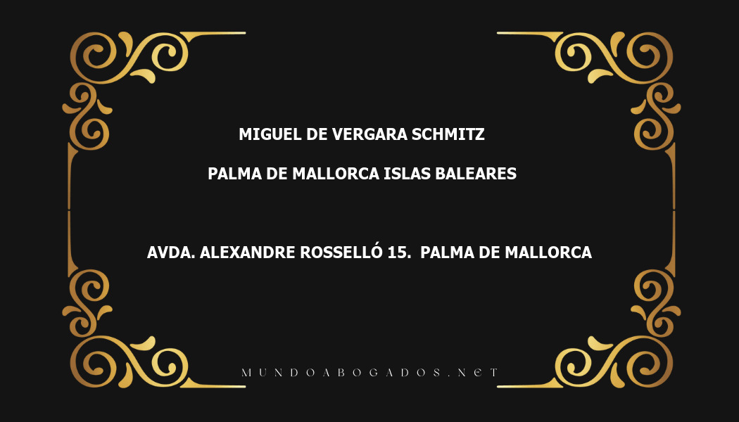 abogado Miguel De Vergara Schmitz en la localidad de Palma de Mallorca