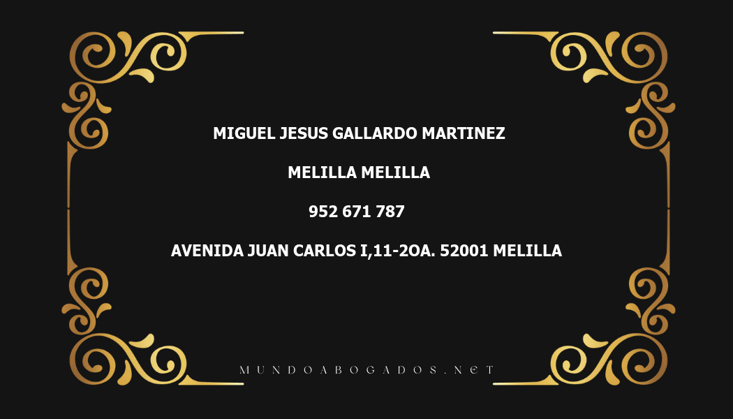 abogado Miguel Jesus Gallardo Martinez en la localidad de Melilla