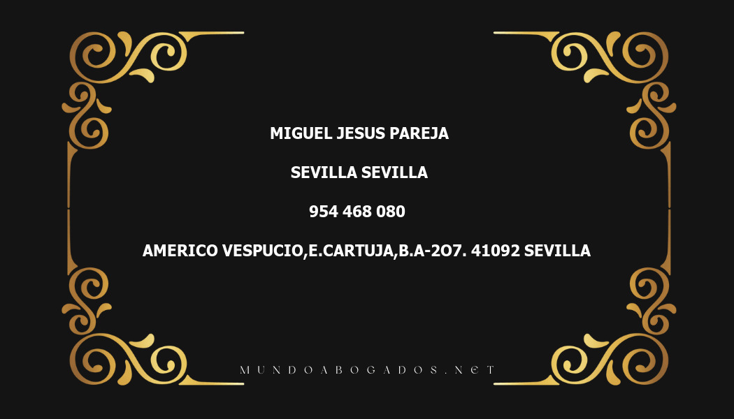 abogado Miguel Jesus Pareja en la localidad de Sevilla