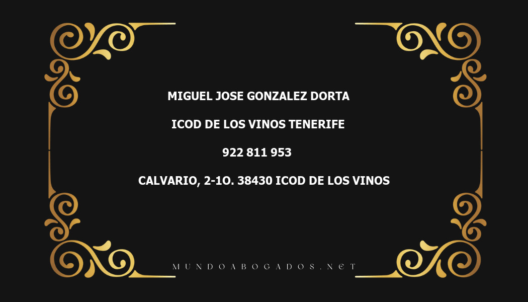 abogado Miguel Jose Gonzalez Dorta en la localidad de ICOD DE LOS VINOS