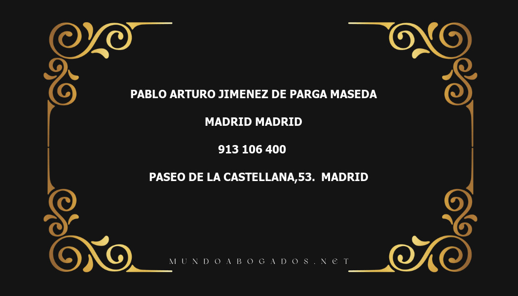 abogado Pablo Arturo Jimenez De Parga Maseda en la localidad de Madrid