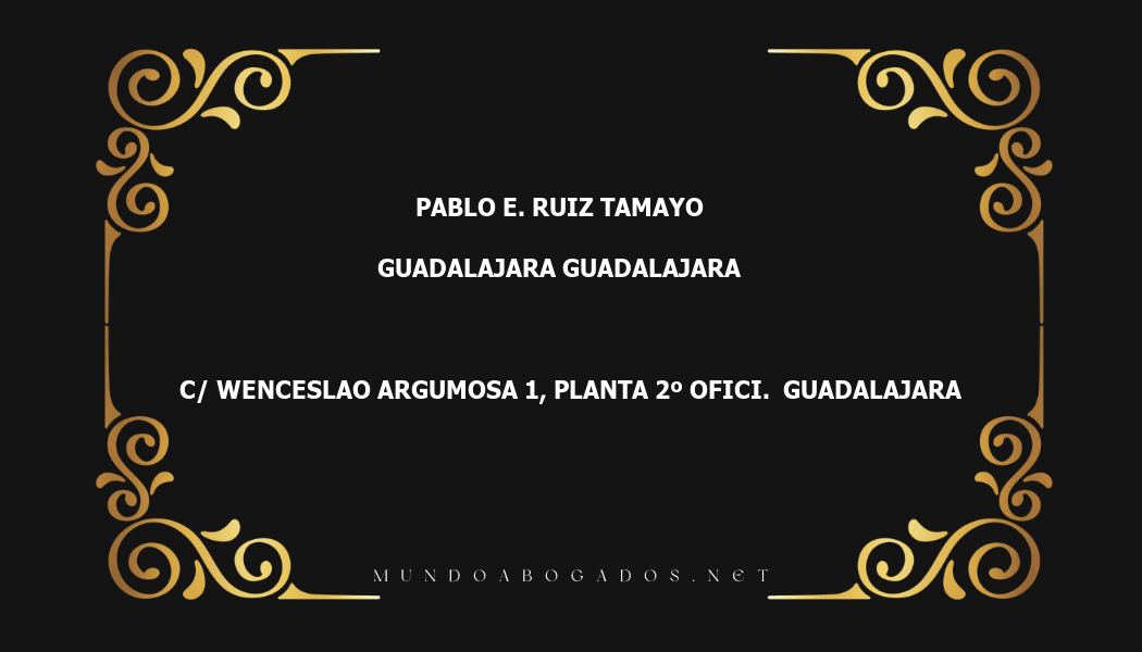 abogado Pablo E. Ruiz Tamayo en la localidad de Guadalajara