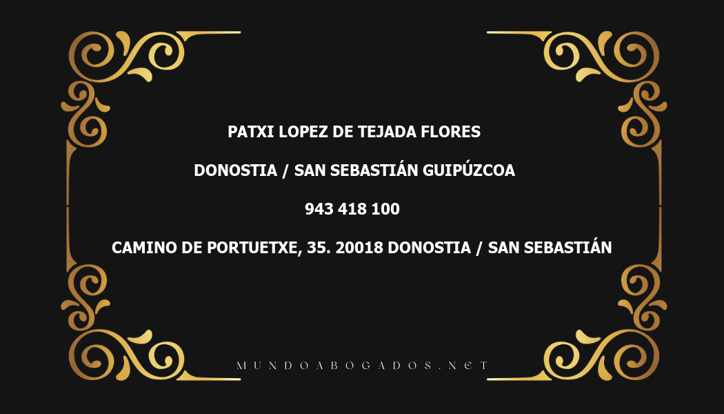 abogado Patxi Lopez De Tejada Flores en la localidad de Donostia / San Sebastián