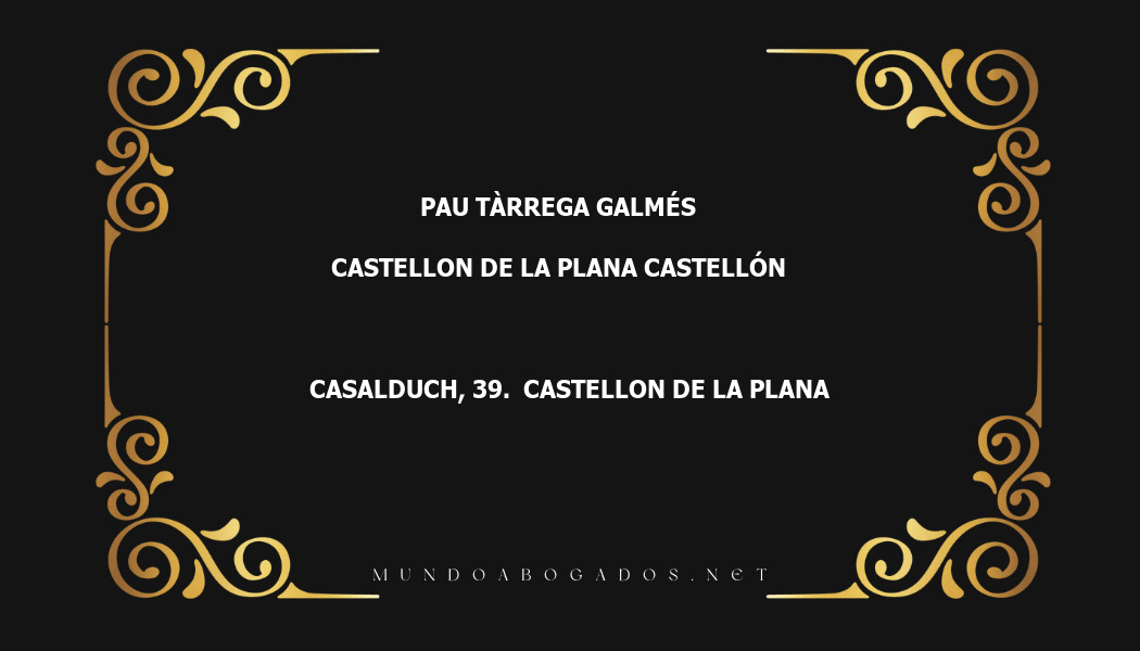 abogado Pau Tàrrega Galmés en la localidad de Castellon de la Plana