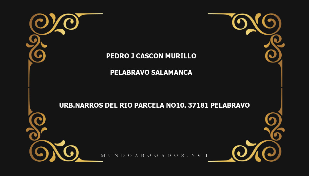 abogado Pedro J Cascon Murillo en la localidad de Pelabravo