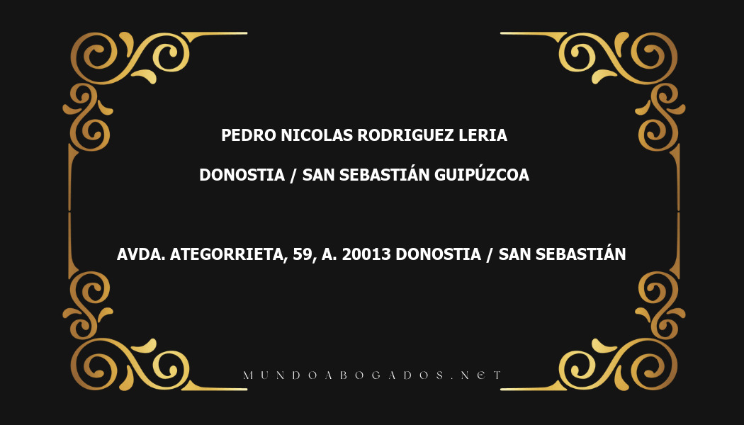 abogado Pedro Nicolas Rodriguez Leria en la localidad de Donostia / San Sebastián