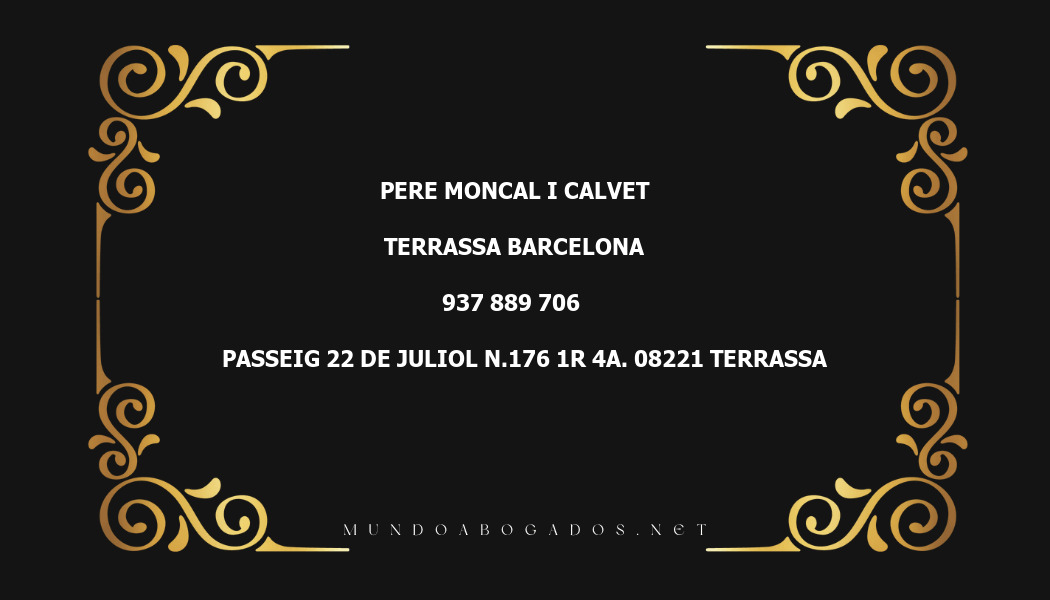 abogado Pere Moncal I Calvet en la localidad de Terrassa