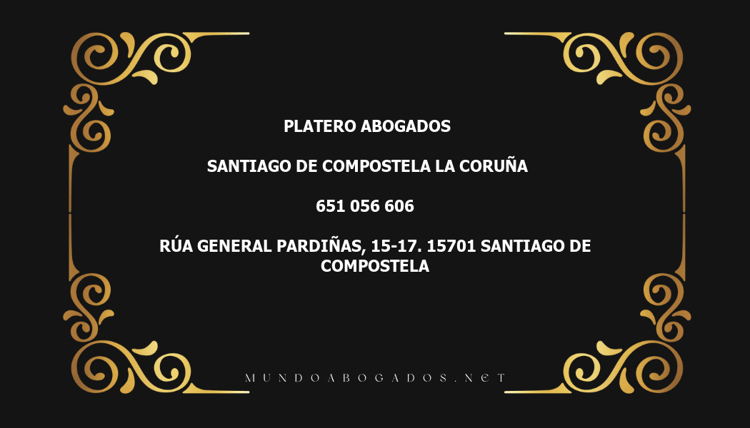 abogado Platero Abogados en la localidad de Santiago de Compostela