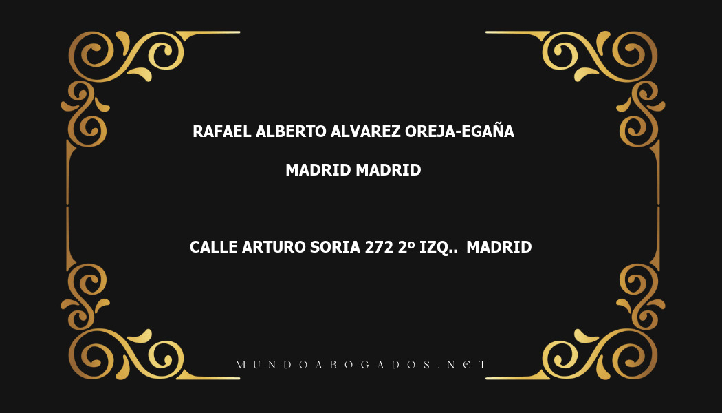 abogado Rafael Alberto Alvarez Oreja-Egaña en la localidad de Madrid