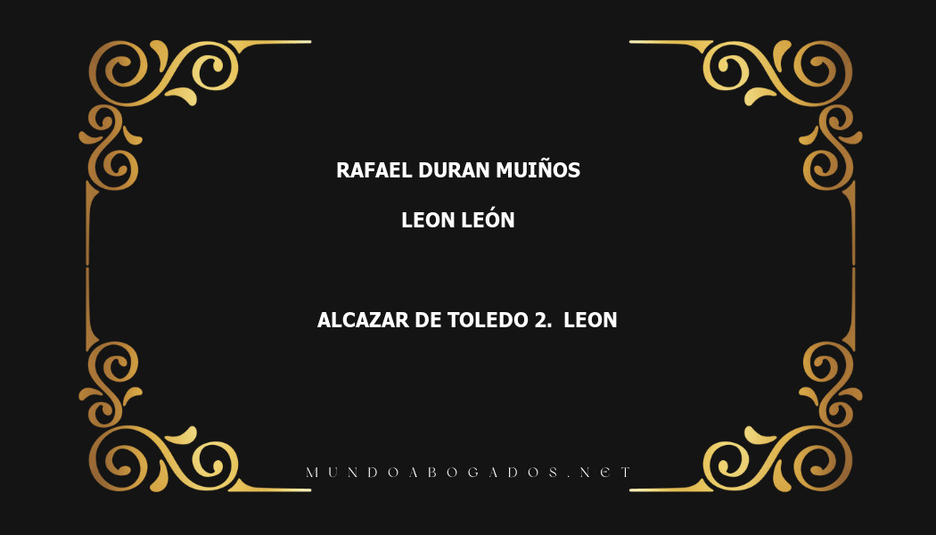 abogado Rafael Duran Muiños en la localidad de Leon