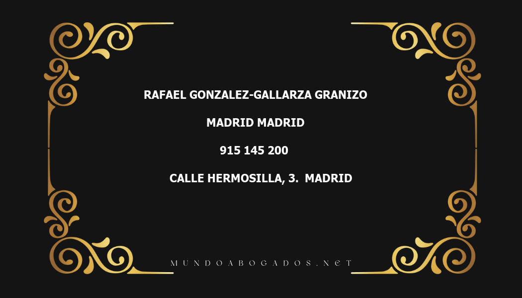 abogado Rafael Gonzalez-Gallarza Granizo en la localidad de Madrid