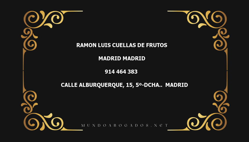 abogado Ramon Luis Cuellas De Frutos en la localidad de Madrid