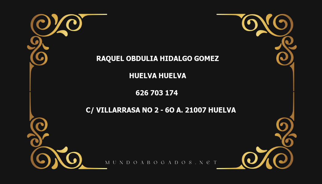 abogado Raquel Obdulia Hidalgo Gomez en la localidad de Huelva