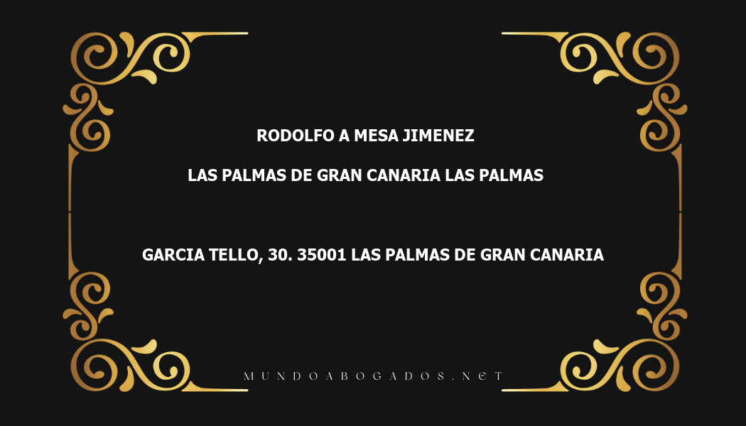 abogado Rodolfo A Mesa Jimenez en la localidad de Las Palmas de Gran Canaria