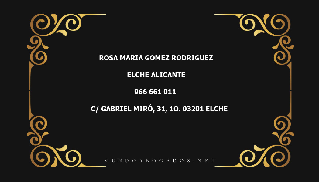 abogado Rosa Maria Gomez Rodriguez en la localidad de Elche