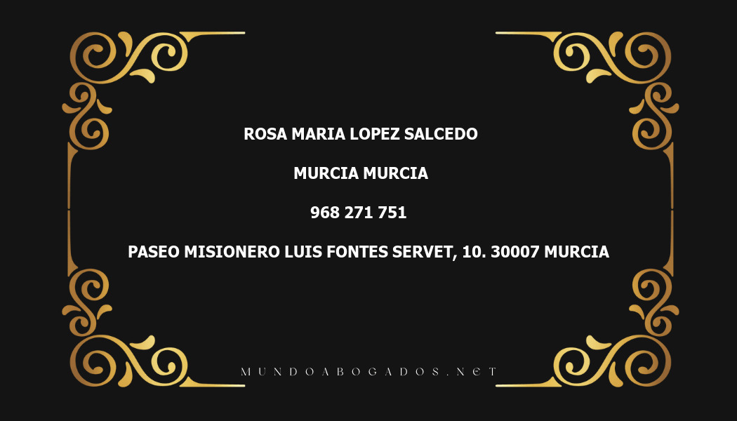 abogado Rosa Maria Lopez Salcedo en la localidad de Murcia