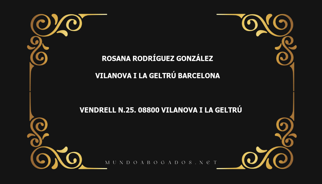 abogado Rosana Rodríguez González en la localidad de Vilanova i la Geltrú