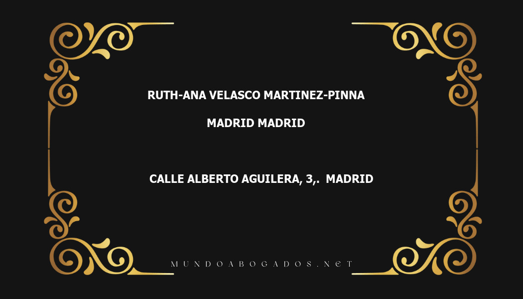 abogado Ruth-Ana Velasco Martinez-Pinna en la localidad de Madrid