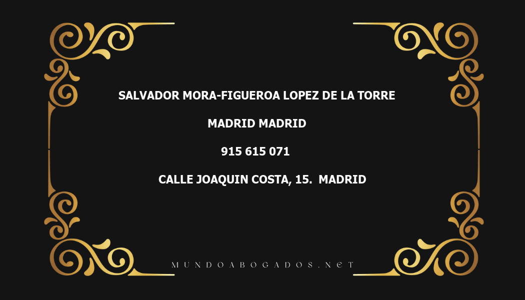 abogado Salvador Mora-Figueroa Lopez De La Torre en la localidad de Madrid