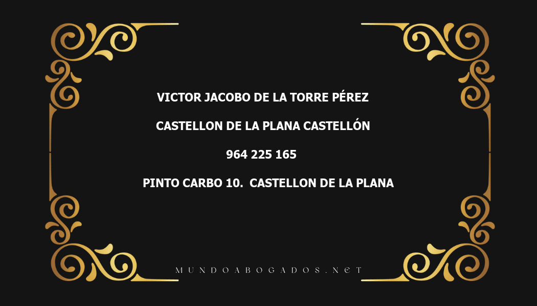 abogado Victor Jacobo De La Torre Pérez en la localidad de Castellon de la Plana