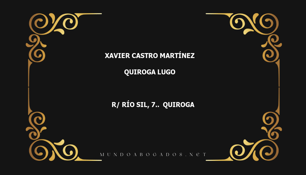 abogado Xavier Castro Martínez en la localidad de Quiroga